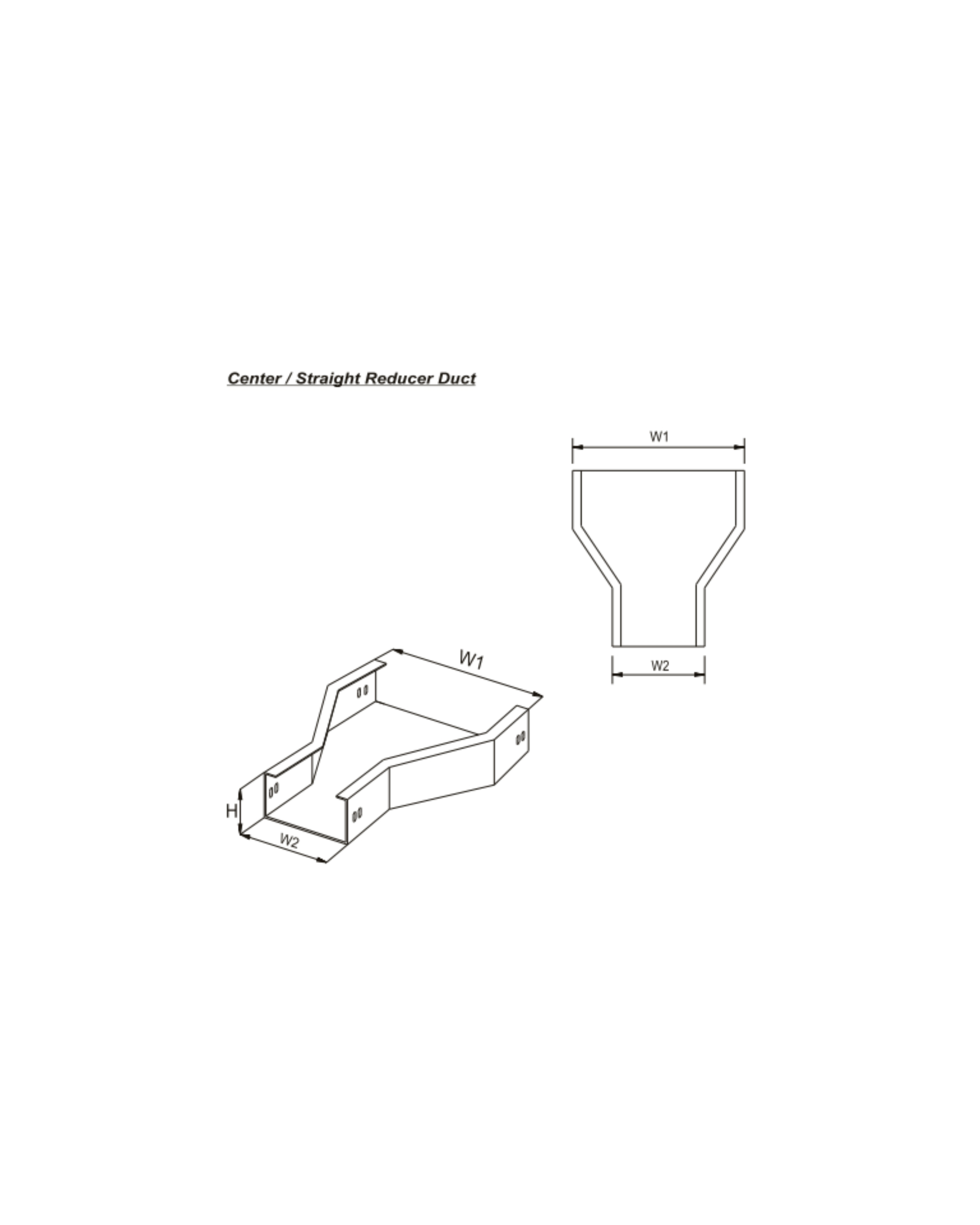 Straight Reducer / Center Reducer Tray & Duct C - Type